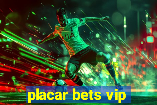 placar bets vip